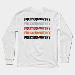 Freezerworthy Long Sleeve T-Shirt